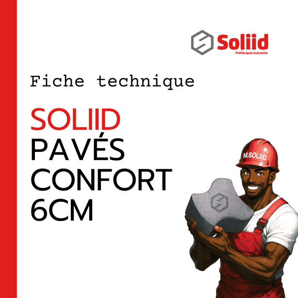 Fiche technique SOLIID Pavés Confort 6cm